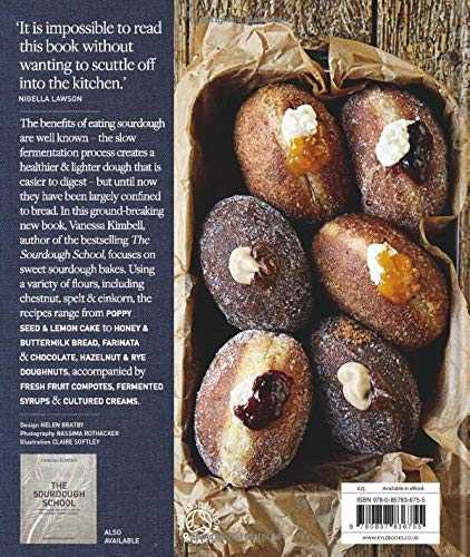 The Sourdough School: Sweet Baking: Nourishing the gut & the mind