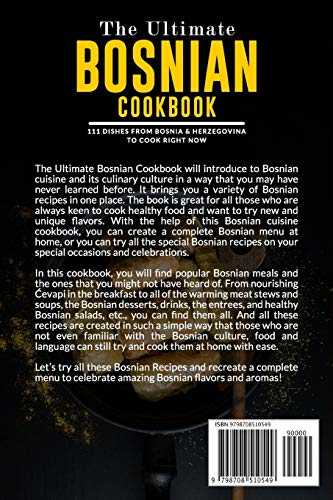 The Ultimate Bosnian Cookbook: 111 Dishes From Bosnia and Herzegovina To Cook Right Now