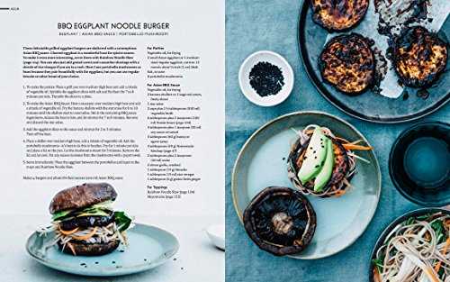 Veggie Burger Atelier: Extraordinary Recipes for Nourishing Plant-based Patties, Plus Buns, Condiments, and Sweets