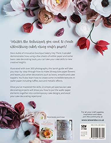 Wafer Paper Cakes: Modern Cake Designs and Techniques for Wafer Paper Flowers and More