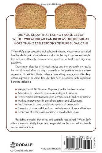 Wheat Belly: Lose the Wheat, Lose the Weight, and Find Your Path Back to Health