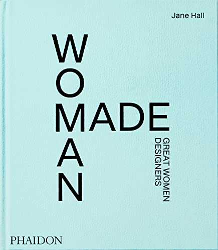 WOMAN MADE: GREAT WOMEN DESIGNERS